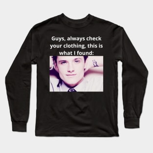 josh hutcherson whistle meme check your clothing photo quote Long Sleeve T-Shirt